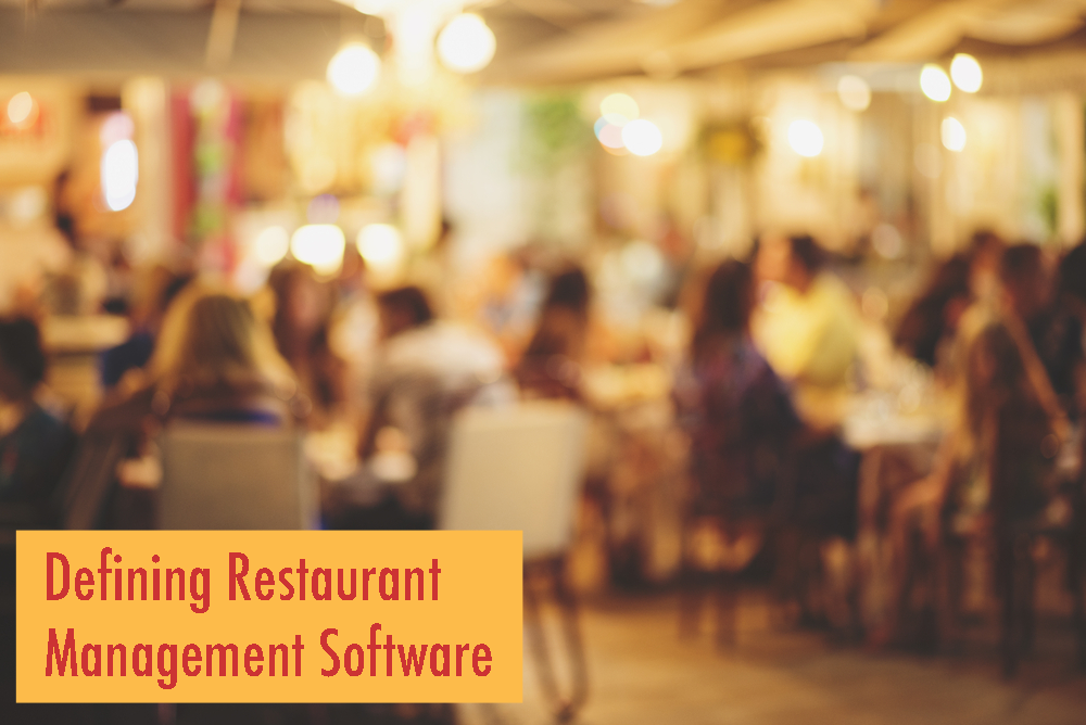Defining Restaurant Management Software Defining Restaurant Management Software